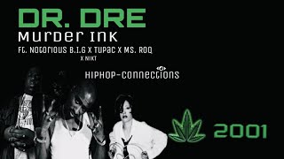 Dr Dre - Murder Ink (Music Video) ft. Biggie x Tupac x Ms. Roq | HipHop-Connections