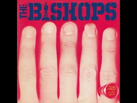 THE BISHOPS  - CROSS CUTS (FULL ALBUM)