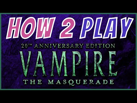 Episode 190: How To Play Vampire: The Masquerade 20th Anniversary Edition (V20)