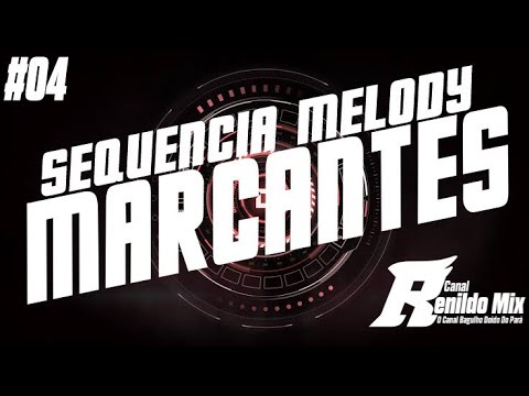 #04 SEQUÊNCIA MELODY MARCANTES #MelodyMarcantes