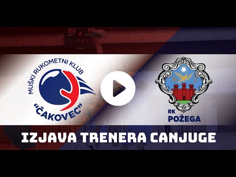 Izjava trenera Vladimira Canjuge - RK Požega