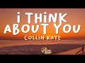 Collin Raye - I Think About You (Lyrics)