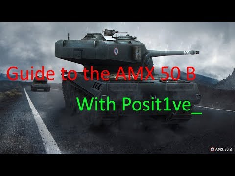WoT Blitz AMX 50 B Guide