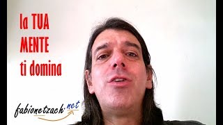 La tua mente ti DOMINA?
