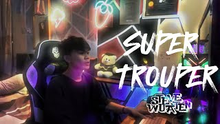 Download lagu SUPER TROUPER SENTAK PARTY !!! ( STEVE WUATEN ) REMIX mp3 Download lagu SUPER TROUPER SENTAK PARTY !!! ( STEVE WUATEN ) REMIX mp3