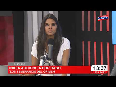 Chiclayo | Inicia audiencia por caso 'Los Temerarios del Crimen'
