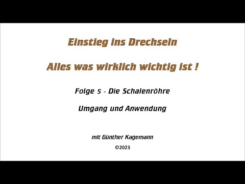 Folge 5 - Die Schalenröhre
