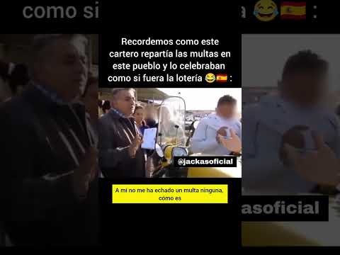 Recordemos como este cartero repartía las multas en el pueblo y lo celebraban como si fuera lotería