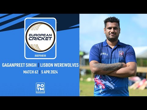 POTM Match 62: G.Singh - LWW vs PRE | Highlights | ECS Portugal, 2024 | 5 Apr 2024 | ECS24.207