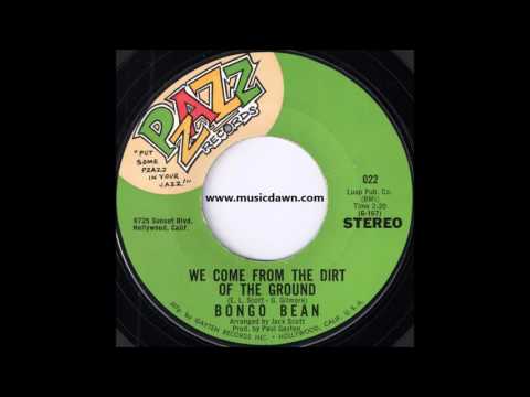 Bongo Bean - We Come From The Dirt Of The Ground [Pzazz] '1968 Funky Soul 45 Video