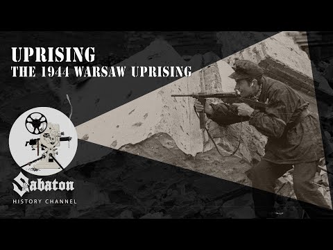Uprising – The 1944 Warsaw Uprising – Sabaton History 076 [Official]