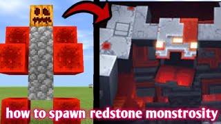 How to spawn Redstone Monstrosity in minecraft pe