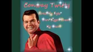 Conway Twitty - Guess My Eyes Were Bigger Than My Heart
