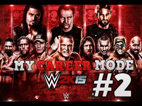 WWE 2k15 MY CAREER MODE! Part 2 - This is my Opertunity!