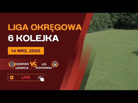 ⚔️ Walka o punkty w Legnicy! LZS Komorniki vs Konfeks Legnica | LIVE 6. kolejka ⚽️