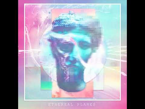 ETHEREAL PLANES: Feel Again