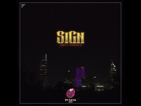 JDEN x VOVANDUC - SIGN