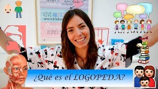 ¿QUE ES LA LOGOPEDIA