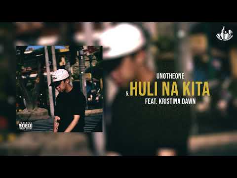 Unotheone - Huli Na Kita (feat. Kristina Dawn)