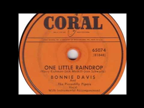 Bonnie Davis And The Piccadilly Pipers - One Little Raindrop - Coral 65074