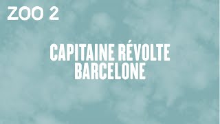 Capitaine Révolte - Barcelone ( Cover de Jean Leloup )