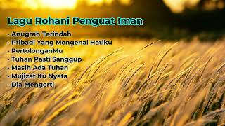 Download lagu Lagu Rohani Penguat Iman 2022 mp3