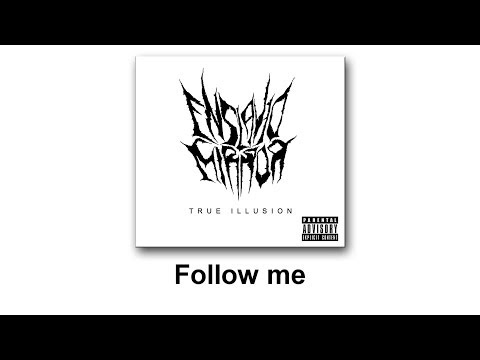 Enslaved Mirror - Follow me (True Illusion - EP)