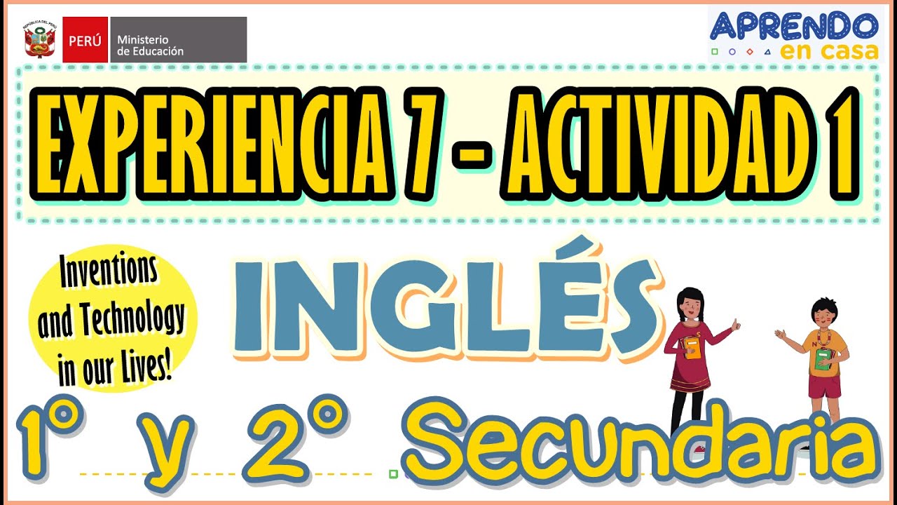 INGLÉS RESUELTO 1ro y 2do SECUNDARIA ✔️EXPERIENCIA 7 ACTIVIDAD 1 Aprendo en Casa 2021