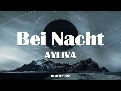 AYLIVA - Bei Nacht Lyrics