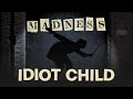 Madness - Idiot Child (Official Audio)