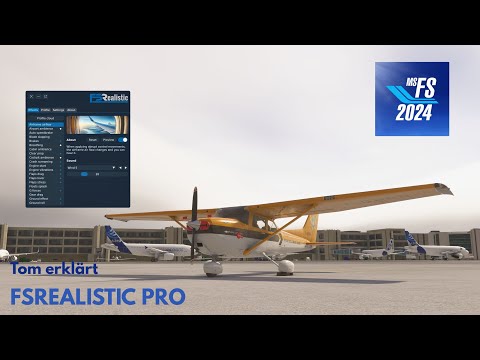 FS Realistic: MSFS 2020&2024 | Tom erklärt