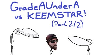 GradeAUnderA vs Keemstar (Part 2) How To REALLY Piss Keem Off
