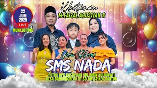 Download lagu LIVE SHOW NEW SMS NADA KHITAN M.FAIZAL AGUSTIAN RAMADHANI PUTRA BPK.KASIR DAN IBU.RIRIN YULIAWATI mp3 Download lagu LIVE SHOW NEW SMS NADA KHITAN M.FAIZAL AGUSTIAN RAMADHANI PUTRA BPK.KASIR DAN IBU.RIRIN YULIAWATI mp3