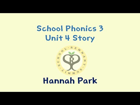 21.08.25 School Phonics 3 Unit 4 Story_ Hannah Park