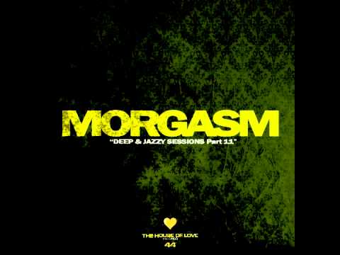 The House Of Love 44 - Morgasm - Needles (2014)