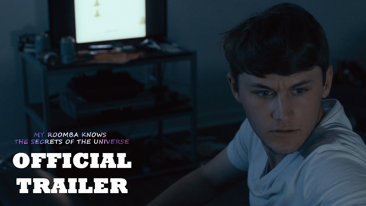 My Roomba Knows the Secrets of the Universe - Trailer