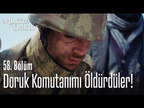 Doruk komutanımı öldürdüler! - Mucize Doktor 58. Bölüm