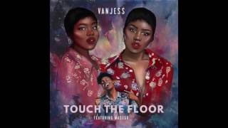 VanJess - Touch the Floor (Official Audio)