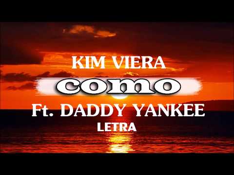 Kim Viera - COMO ft.Dandy Yankee (Letra)