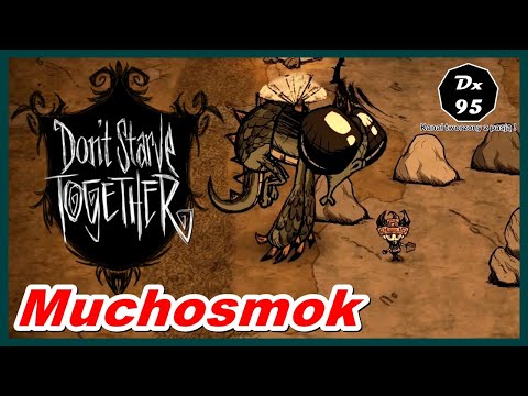 Don't Starve Together - Szybkie zabicie Muchosmoka