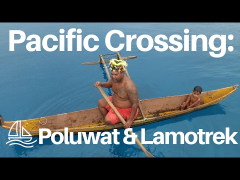 Pacific Crossing: Sailing to Poluwat & Lamotrek - SailingWithAndy Ep. #11