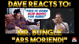 Dave&#39;s Reaction: Mr Bungle — Ars Moriendi
