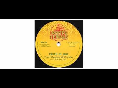 Yuuri Bamboo / Chazbo / Pablo Gad - Faith In Jah - 7" - Roots Temple