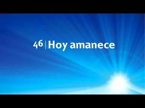 046 Hoy amanece - Himnario Adventista