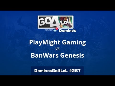 PlayMight Gaming vs. BanWars Genesis - R32 - Domino's Go4LoL #267