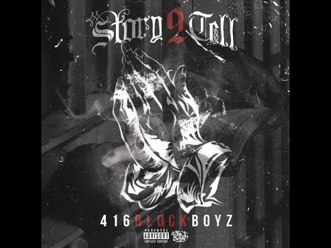 416BlockBoyz - Story 2 Tell (Audio)