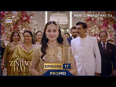 Meri Zindagi Hai Tu Episode 17 | Promo | Hania Aamir | Bilal Abbas | ARY Digital