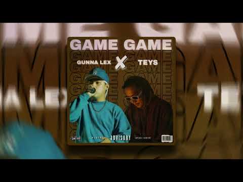 GAME - Gunna Lex ft. Teys (Official Audio)