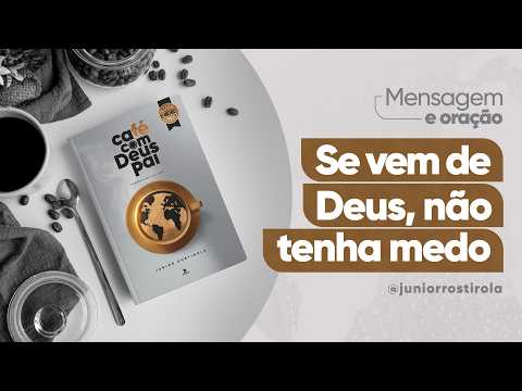 Podcast Coffee with God the Father | If It Comes From God, Don't Be Afraid