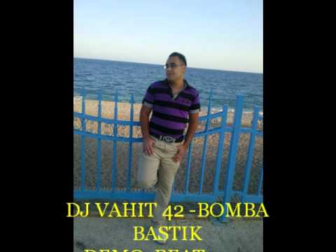DJ VAHIT 42 - BOMBA BASTIK DEMO BEAT 2011